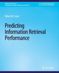 Predicting Information Retrieval Performance - Losee, Robert M.