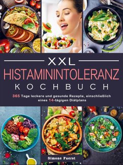 XXL Histaminintoleranz Kochbuch - Simone Fuerst