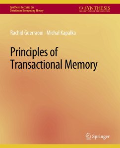 Principles of Transactional Memory - Guerraoui, Rachid;Kapalka, Michael