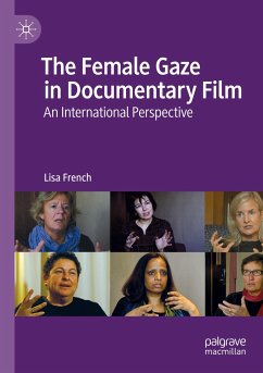 The Female Gaze in Documentary Film - French, Lisa