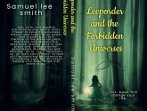 Leeporder and the forbidden Universes (none, #1) (eBook, ePUB) Leeporder and the forbidden Universes (none, #1) (eBook, ePUB)