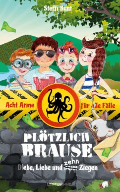 Plötzlich Brause - Diebe, Liebe und zehn Ziegen - Bunt, Steffi