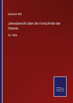 Jahresbericht über die Fortschritte der Chemie - Will, Heinrich