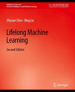 Lifelong Machine Learning, Second Edition - Chen, Zhiyuan;Liu, Bing