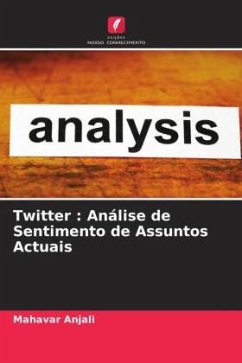 Twitter : Análise de Sentimento de Assuntos Actuais - Anjali, Mahavar