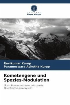 Kometengene und Spezies-Modulation - Kurup, Ravikumar;Achutha Kurup, Parameswara