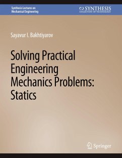 Solving Practical Engineering Mechanics Problems - Bakhtiyarov, Sayavur I.