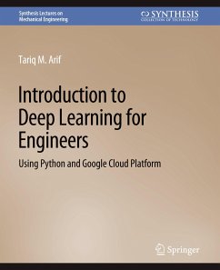 Introduction to Deep Learning for Engineers - Arif, Tariq M.