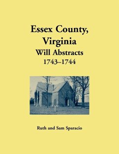 Essex County, Virginia Will Abstracts 1743-1744 - Sparacio, Ruth