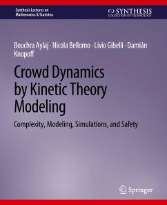 Crowd Dynamics by Kinetic Theory Modeling - Aylaj, Bouchra;Bellomo, Nicola;Gibelli, Livio
