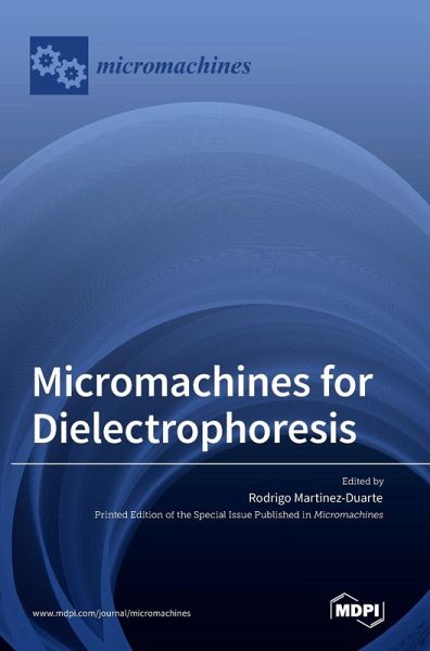Micromachines for Dielectrophoresis