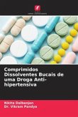 Comprimidos Dissolventes Bucais de uma Droga Anti-hipertensiva