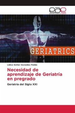 Necesidad de aprendizaje de Geriatría en pregrado - González Pulido, Lidice Esther