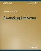 Die-stacking Architecture Die-stacking Architecture