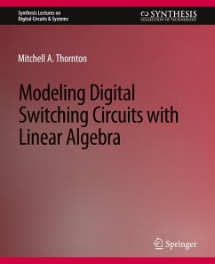 Modeling Digital Switching Circuits with Linear Algebra - Thornton, Mitchell A.