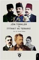 Jön Türkler Ve Ittihat Ve Terakki 1860-1926 - Yilmaz, Faruk