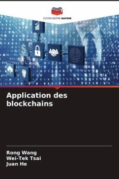 Application des blockchains - Wang, Rong;Tsai, Wei-Tek;He, Juan