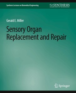 Sensory Organ Replacement and Repair - Miller, Gerald E.