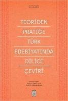 Teoriden Pratige Türk Edebiyatinda Dilici Ceviri - Kolektif