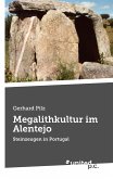 Megalithkultur im Alentejo