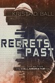 Regrets Past (Collaborator, #4) (eBook, ePUB) Regrets Past (Collaborator, #4) (eBook, ePUB)