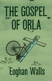 The Gospel of Orla (eBook, ePUB) The Gospel of Orla (eBook, ePUB)