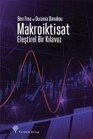 Makroiktisat - Elestirel Bir Kilavuz - Fine, Ben; Dimakou, Ourania