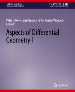 Aspects of Differential Geometry I - Gilkey, Peter;Park, JeongHyeong;Vázquez-Lorenzo, Ramón