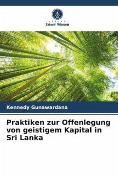 Praktiken zur Offenlegung von geistigem Kapital in Sri Lanka - Gunawardana, Kennedy