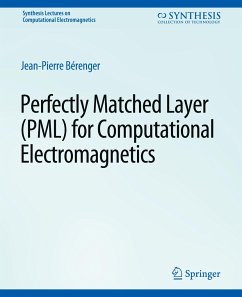 Perfectly Matched Layer (PML) for Computational Electromagnetics - Bérenger, Jean-Pierre