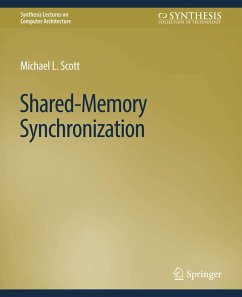 Shared-Memory Synchronization - Scott, Michael L.