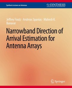 Narrowband Direction of Arrival Estimation for Antenna Arrays - Foutz, Jeffrey;Spanias, Andreas;Banavar, Mahesh