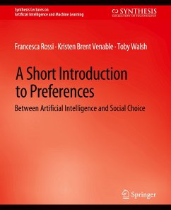 A Short Introduction to Preferences - Rossi, Francesca;Venable, Kristen Brent;Walsh, Toby