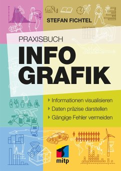 Praxisbuch Infografik - Fichtel, Stefan