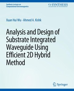 Analysis and Design of Substrate Integrated Waveguide Using Efficient 2D Hybrid Method - Wu, Xuan Hui;Kishk, Ahmed