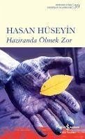 Haziranda Ölmek Zor - Hüseyin, Hasan