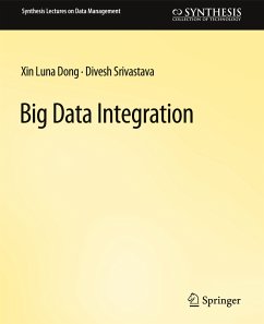 Big Data Integration - Dong, Xin Luna;Srivastava, Divesh