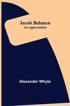 Jacob Behmen - Whyte, Alexander