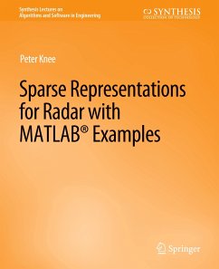 Sparse Representations for Radar with MATLAB Examples - Knee, Peter