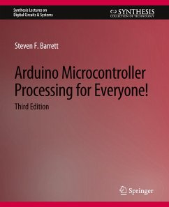 Arduino Microcontroller Processing for Everyone! Third Edition - Barrett, Steven F.