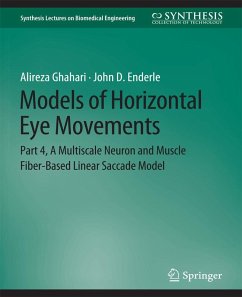 Models of Horizontal Eye Movements - Ghahari, Alireza;Enderle, John D.