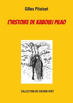 L'histoire de Kabouli Pilao - Pitoiset, Gilles