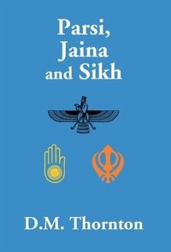 Parsi, Jaina And Sikh - Thornton, D. M.