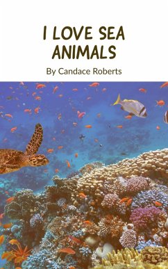 Cover I Love Sea Animals (eBook, ePUB)