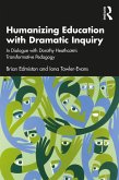 Humanizing Education with Dramatic Inquiry (eBook, PDF)