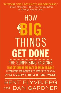 How Big Things Get Done (eBook, ePUB) - Flyvbjerg, Bent; Gardner, Dan