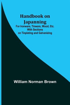 Handbook on Japanning - Norman Brown, William