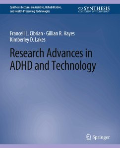 Research Advances in ADHD and Technology - Cibrian, Franceli L.;Hayes, Gillian R.;Lakes, Kimberley D.