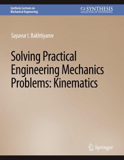 Solving Practical Engineering Mechanics Problems - Bakhtiyarov, Sayavur I.