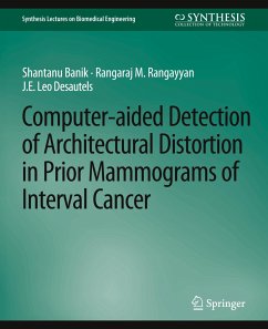 Computer-Aided Detection of Architectural Distortion in Prior Mammograms of Interval Cancer - Banik, Shantanu;Rangayyan, Rangaraj;Desautels, J.E. Leo